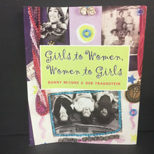 Load image into Gallery viewer, Girls to Women, Women to Girls (Bunny McCune) -puberty paperback
