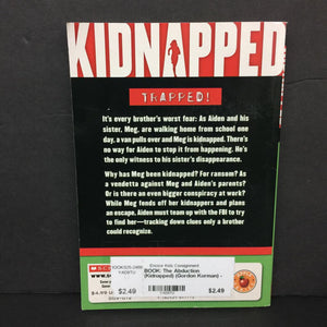 The Abduction (Kidnapped) (Gordon Korman) -series paperback