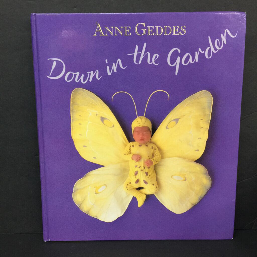 Down in the Garden (Anne Geddes) (Art/Photography) -hardcover