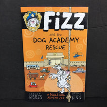 Load image into Gallery viewer, Fizz and the Dog Academy Rescue: A Police Dog Adventure (Lesley Gibbes) -series paperback
