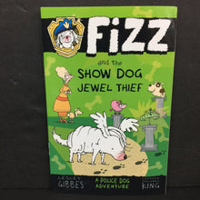 Load image into Gallery viewer, Fizz and the Show Dog Jewel Thief: A Police Dog Adventure (Lesley Gibbes) -series paperback

