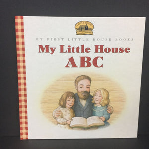 My Little House ABC (Laura Ingalls Wilder) (Language) -educational hardcover
