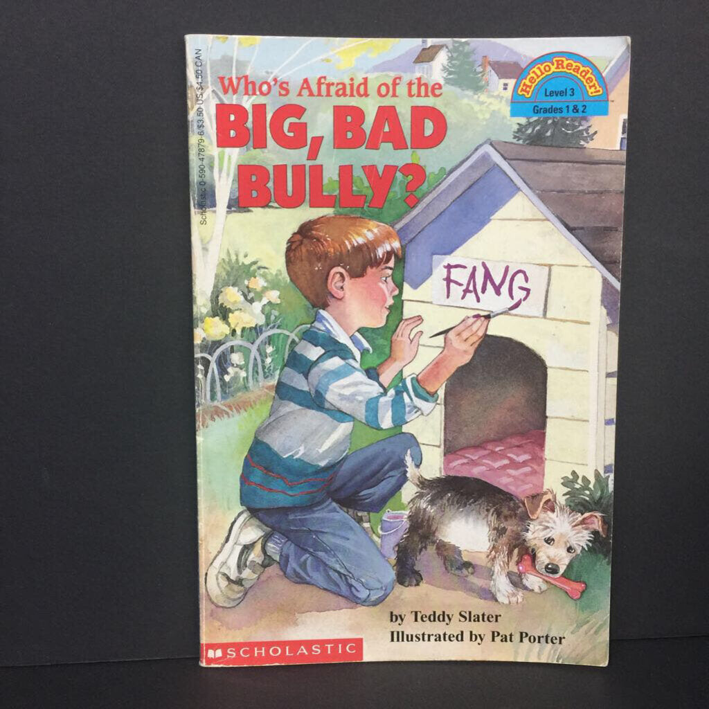 Who's Afraid of the Big, Bad Bully? (Teddy Slater) (Hello Reader Level 3) -reader paperback