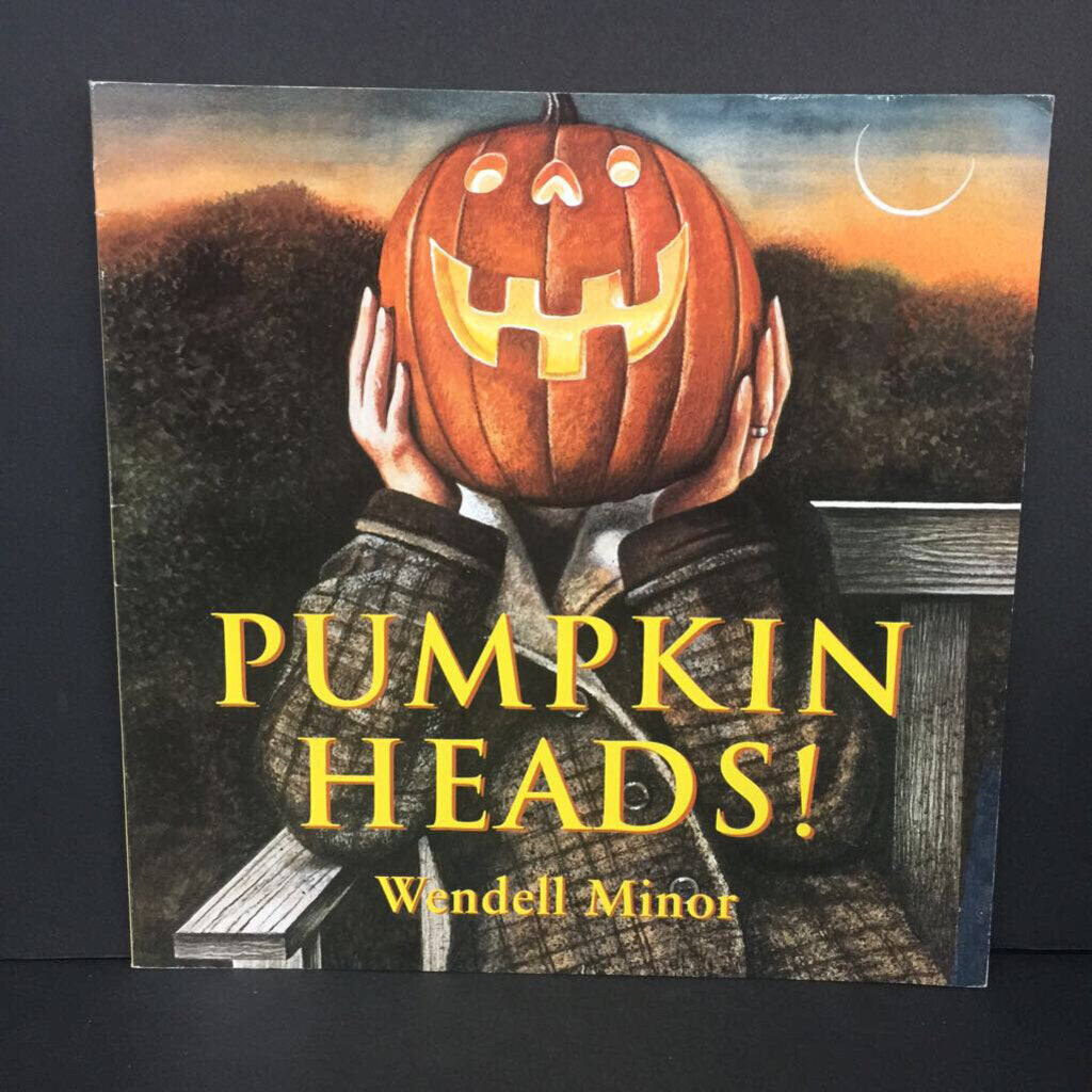 Pumpkin Heads! (Wendell Minor) (Season: Fall, Holiday: Halloween) -paperback