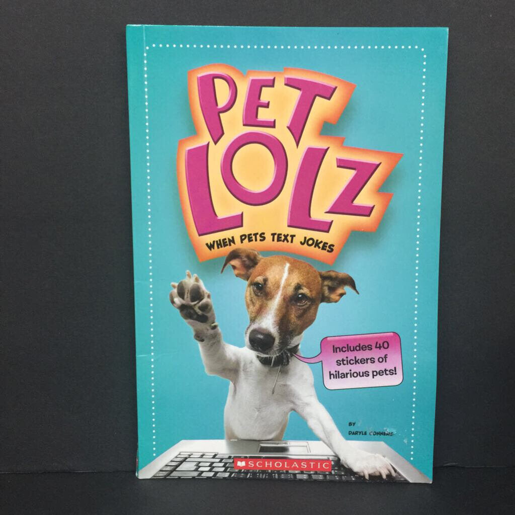 Pet LOLZ: When Pets Text Jokes (Daryle Conners) -reader paperback