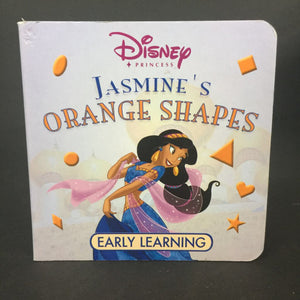 Jasmine's Orange Shapes (Disney Princess Early Learning) (Math) -character educational board