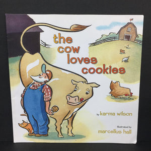 The Cow Loves Cookies (Karma Wilson) -paperback