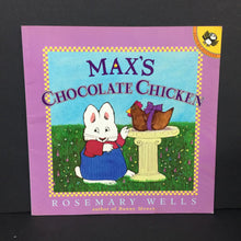 Load image into Gallery viewer, Max&#39;s Chocolate Chicken (Rosemary Wells) (Max &amp; Ruby) -character paperback
