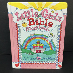 Little Girls Bible Storybook for Mothers & Daughters (Carolyn Larsen) -religion hardcover