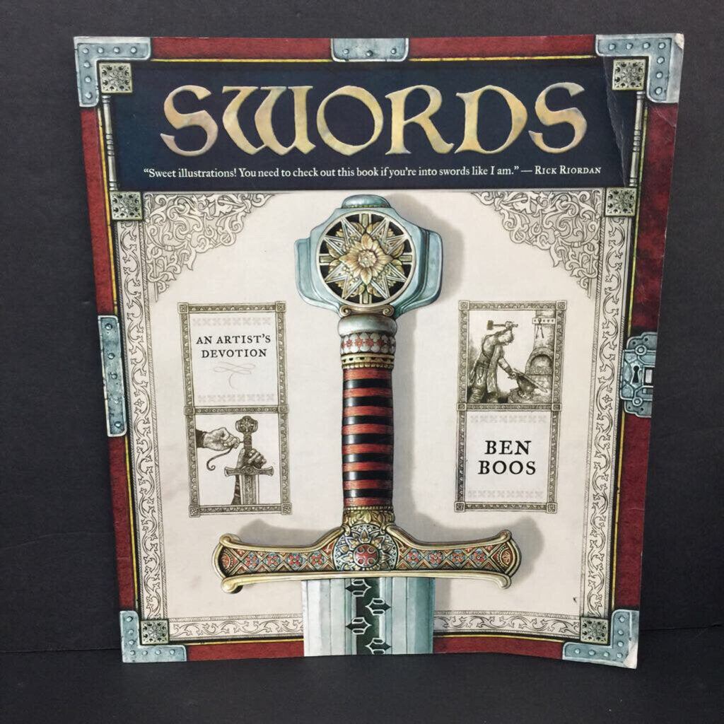 Swords: An Artist's Devotion (Ben Boos) (Notable Event: Historic Weaponry) -educational paperback