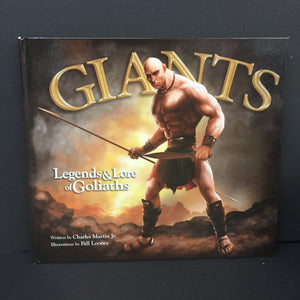 Giants: Legends & Lore of Goliaths (Charles Martin Jr.) -religion mythology hardcover