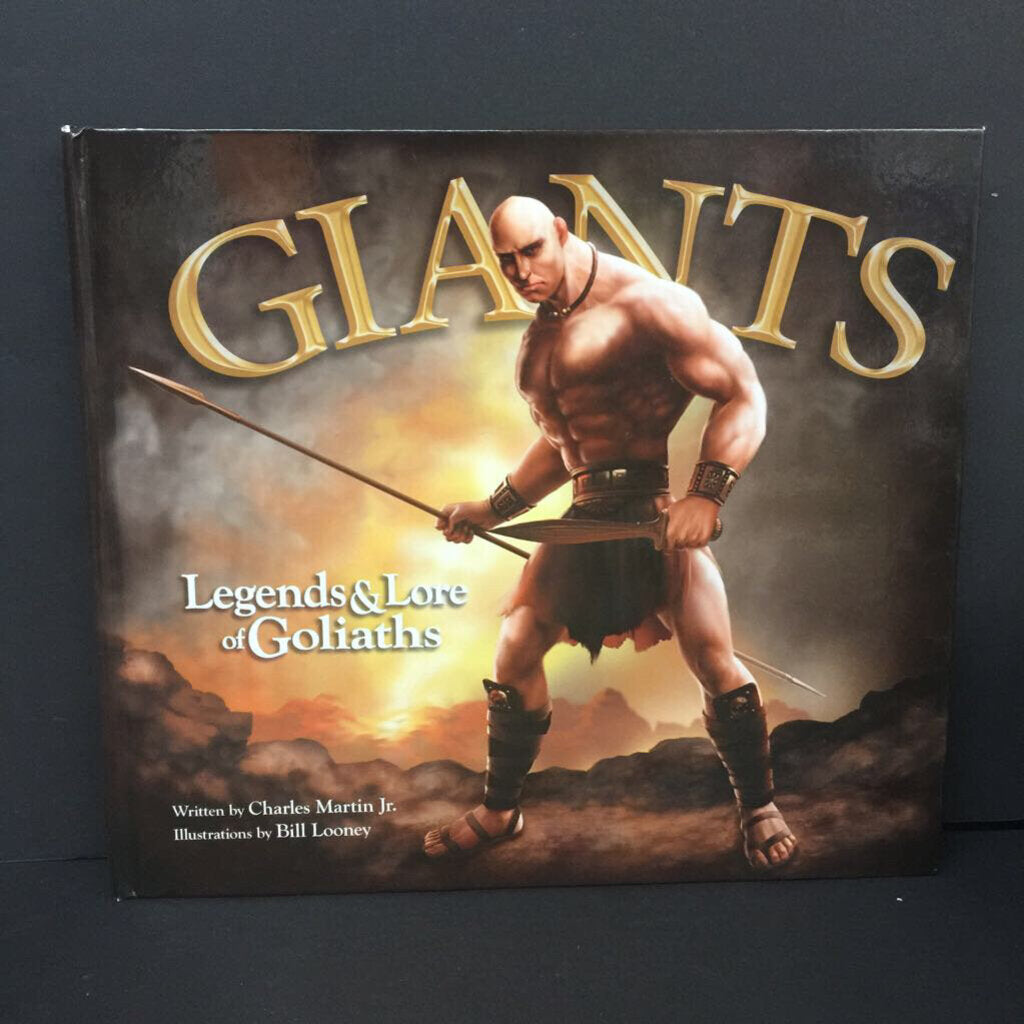 Giants: Legends & Lore of Goliaths (Charles Martin Jr.) -religion mythology hardcover