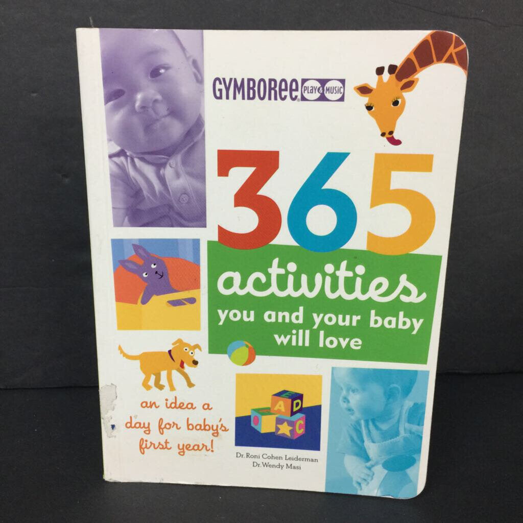 365 Activities You and Your Baby Will Love (Gymboree) (Dr. Roni Cohen Leiderman & Dr. Wendy Masi) -activity nursery paperback
