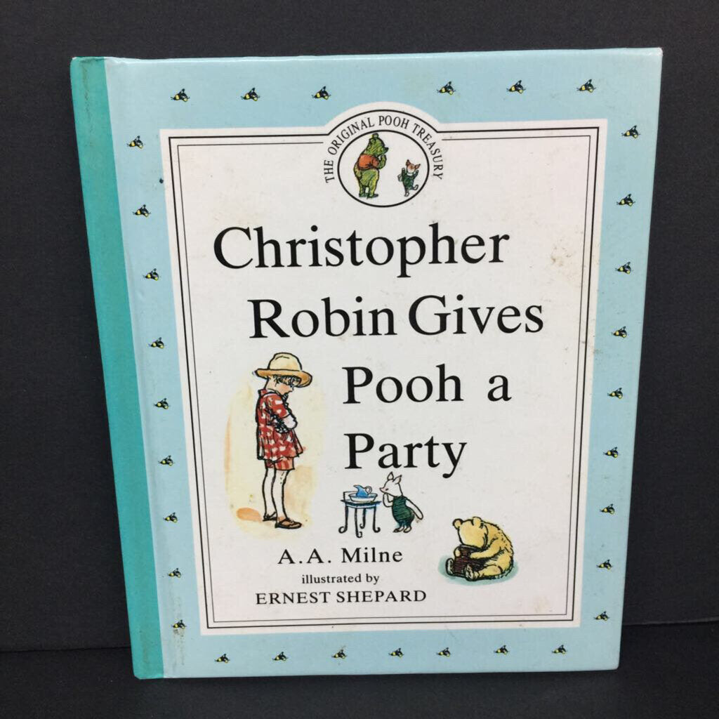 Christopher Robin Gives Pooh a Party (A. A. Milne) (Pooh & Friends) -character hardcover