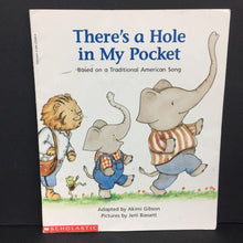 Load image into Gallery viewer, There&#39;s a Hole in My Pocket: Based on a Traditional American Song (Akimi Gibson) (Beginning Literacy) -reader paperback
