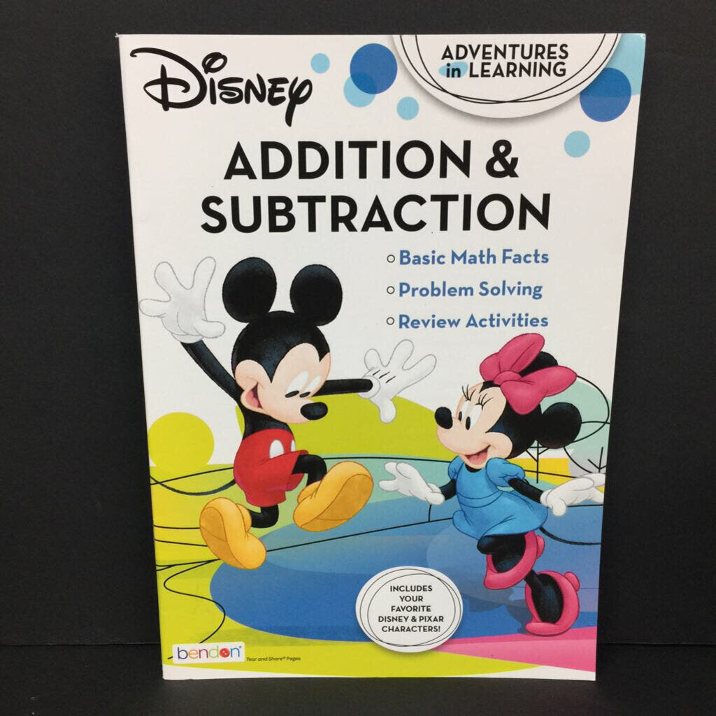 Addition & Subtraction (Disney Adventures in Learning) (Mickey & Friends) -character workbook paperback