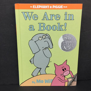 We Are in a Book! (Mo Willems) (Elephant & Piggie) -character reader hardcover