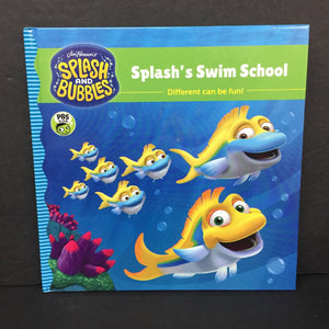 Splash's Swim School (Jim Henson's Splash and Bubbles) -character hardcover
