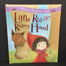 Load image into Gallery viewer, Little Red Riding Hood (5 Minute Bedtime Tale) (Gaby Goldsack) (Fairy Tale) (Soft-Cover) -hardcover
