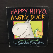 Load image into Gallery viewer, Happy Hippo, Angry Duck: A Book of Moods (Sandra Boynton) -board
