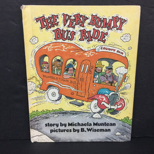 The Very Bumpy Bus Ride (Michaela Muntean) -hardcover
