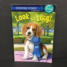 Load image into Gallery viewer, Look at Lucy! (Stepping Stones / Step Into Reading) (Illene Cooper) -reader chapter paperback
