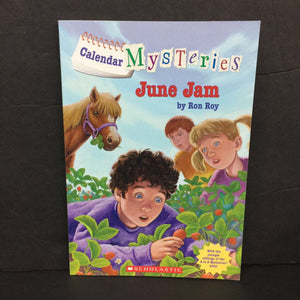 June Jam (Calendar Mysteries) (Ron Roy) -series paperback