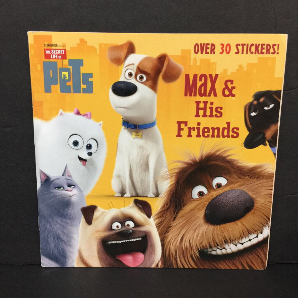 Max & His Friends/Snowball & the Flushed Pets (Secret Life of Pets) -character paperback