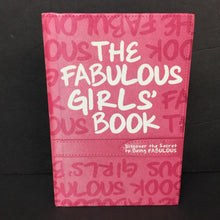 Load image into Gallery viewer, The Fabulous Girls&#39; Book: Discover the Secret to Being Fabulous (Veena Bhairo-Smith) -activity hardcover
