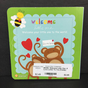 Welcome Little One: A Love Letter To You (Family) (Sandra Magsamen) -board