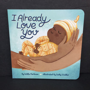 I Already Love You (Willa Perlman) (Family) -board