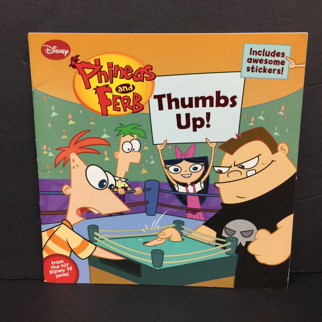 Thumbs Up! (Disney Phineas & Ferb) (Lara Bergen) -character paperback