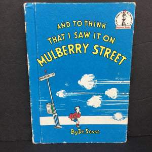 And to Think That I Saw It On Mulberry Street (Dr. Seuss) (Book Club Edition) -dr. seuss hardcover