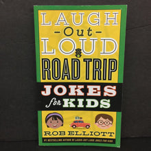 Load image into Gallery viewer, Laugh-Out-Loud Road Trip Jokes For Kids (Rob Elliot) -humor paperback
