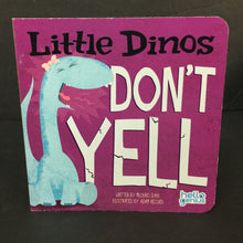 Load image into Gallery viewer, Little Dinos Don&#39;t Yell (Michael Dahl) (Hello Genius) -board

