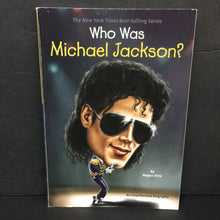 Load image into Gallery viewer, Who Was Michael Jackson? (Who HQ) (Megan Stine) (Notable Person) (Black History Month) (Music) -educational series paperback
