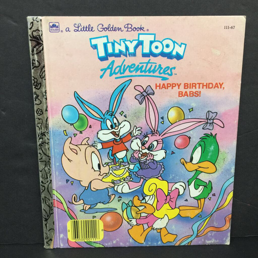 Happy Birthday, Babs! (Tiny Toon Adventures / Looney Tunes) (Golden Book Vintage Collectible 1990) (Linda Aber) -character hardcover