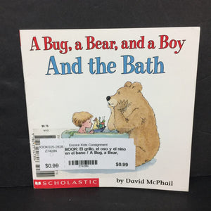 El grillo, el oso y el nino en el bano / A Bug, a Bear, and a Boy and the Bath (David McPhail) (English/Spanish) -paperback