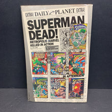 Load image into Gallery viewer, The Death of Superman (6th Printing) (DC Comics) (Dan Jurgens, Jerry Ordway, Louise Simonson, &amp; Roger Stern) (Vintage Collectible c. 1993) -comic character paperback
