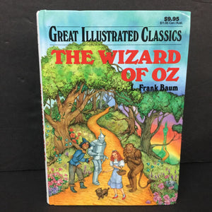 The Wizard of Oz (L.Frank Baum) (Great Illustrated Classics) -classic chapter hardcover
