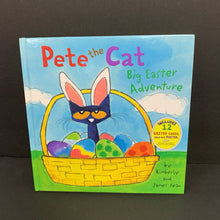 Load image into Gallery viewer, Pete The Cat: Big Easter Adventure (Kimberly &amp; James Dean) (Season: Spring, Holiday) -character hardcover
