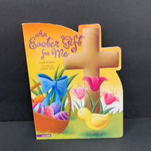 Load image into Gallery viewer, An Easter Gift for Me (Crystal Bowman) (Season: Spring, Holiday) -religion board
