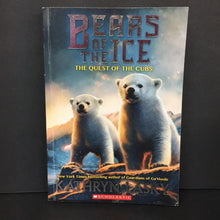 Load image into Gallery viewer, The Quest of the Cubs (Bears of the Ice) (Kathryn Lasky) -series paperback
