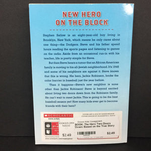 The Hero Two Doors Down: Based on the True Story of Friendship Between a Boy and a Baseball Legend (Sharon Robinson) (Sports: Baseball, Notable Person: Jackie Robinson) -chapter educational paperback