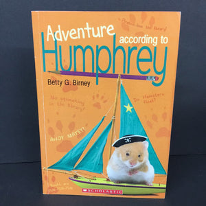 Adventure According to Humphrey (Betty G. Birney) (Scholastic Cover) -series paperback