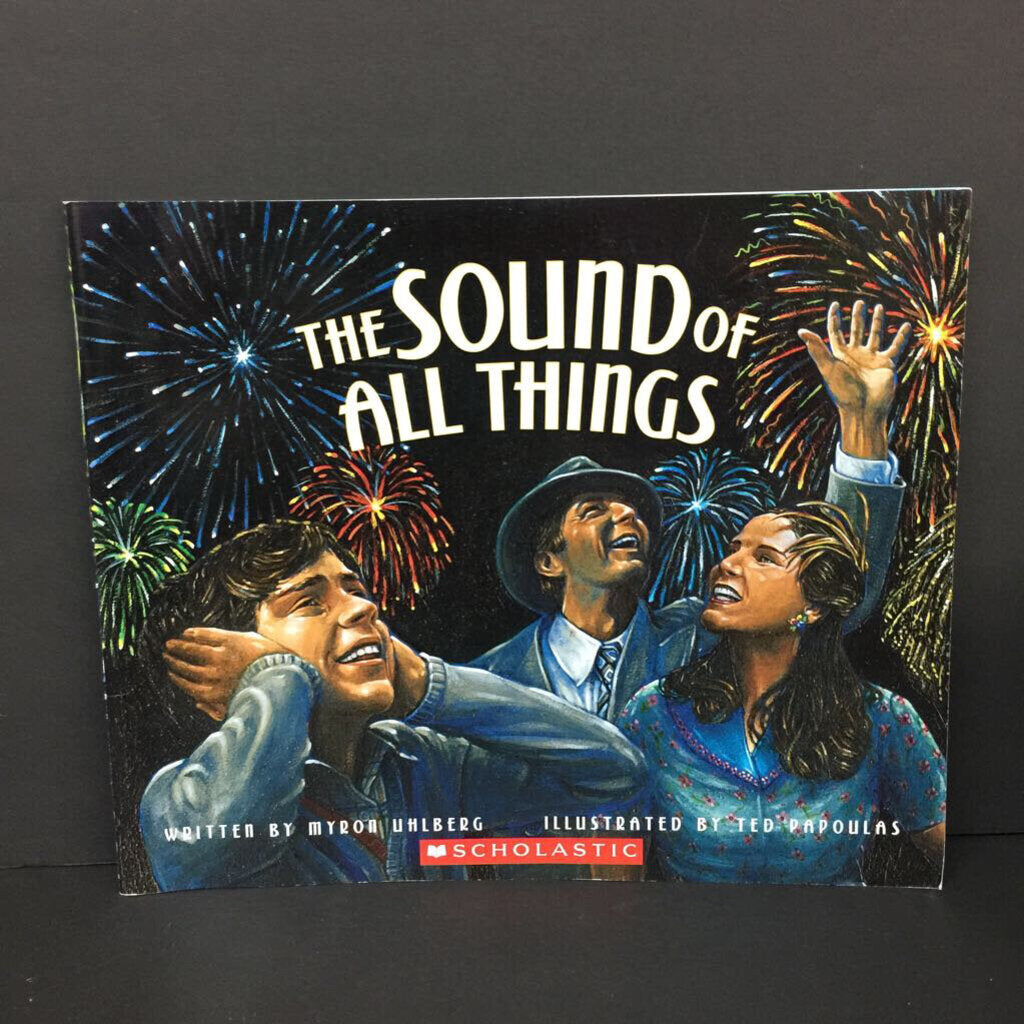 The Sound of All Things (Myron Uhlberg) -paperback