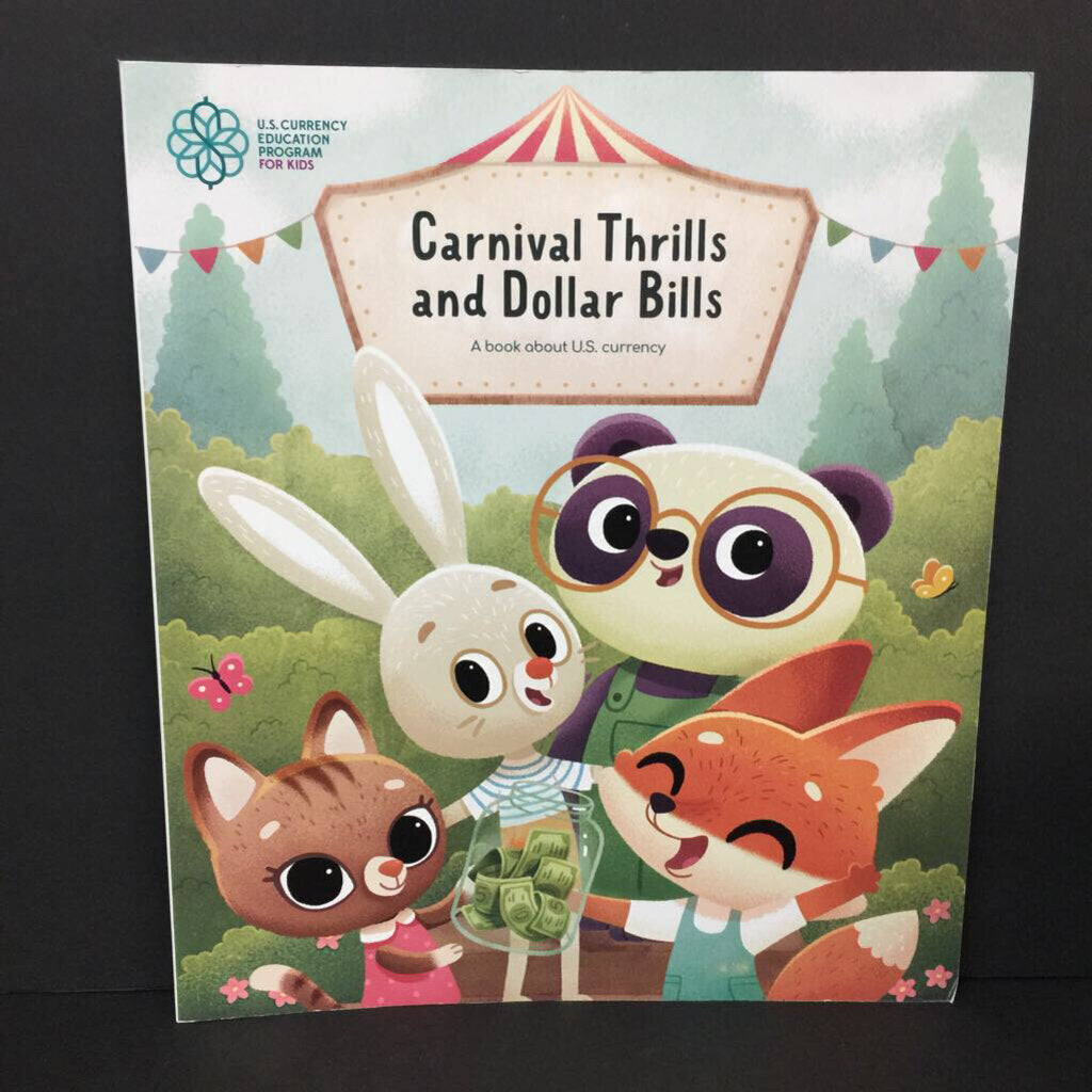 Carnival Thrills and Dollar Bills: A Book About U.S. Currency (U.S. Currency Education Program for Kids) (Math/USA) -educational paperback