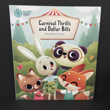 Load image into Gallery viewer, Carnival Thrills and Dollar Bills: A Book About U.S. Currency (U.S. Currency Education Program for Kids) (Math/USA) -educational paperback
