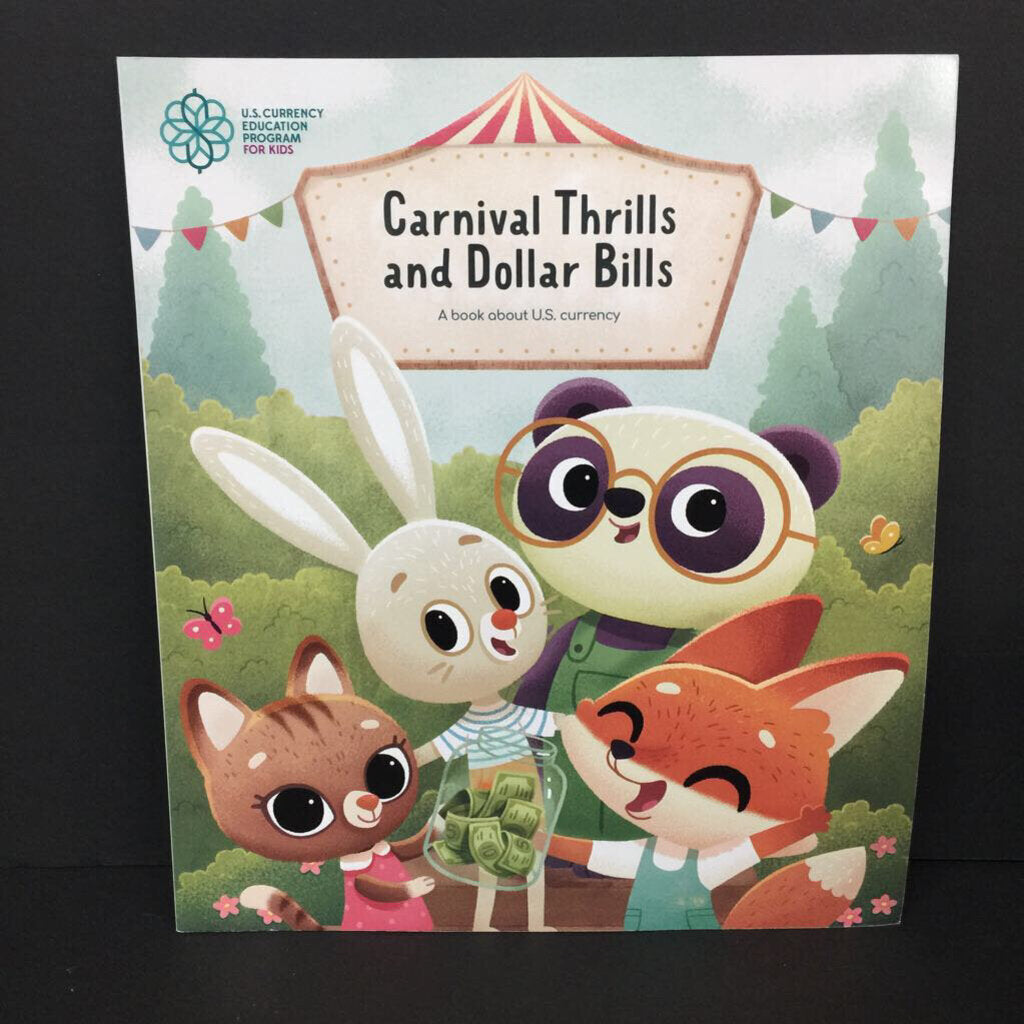 Carnival Thrills and Dollar Bills: A Book About U.S. Currency (U.S. Currency Education Program for Kids) (Math/USA) -educational paperback