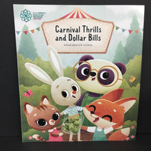 Load image into Gallery viewer, Carnival Thrills and Dollar Bills: A Book About U.S. Currency (U.S. Currency Education Program for Kids) (Math/USA) -educational paperback
